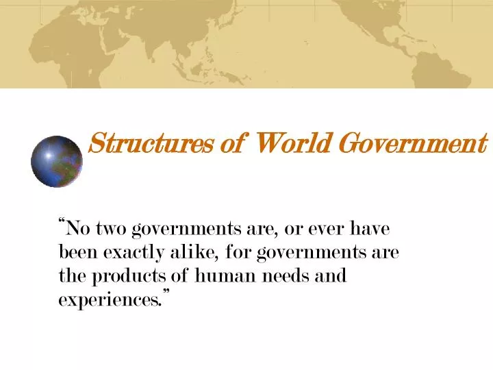 structures of world government
