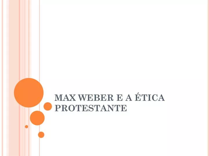 max weber e a tica protestante