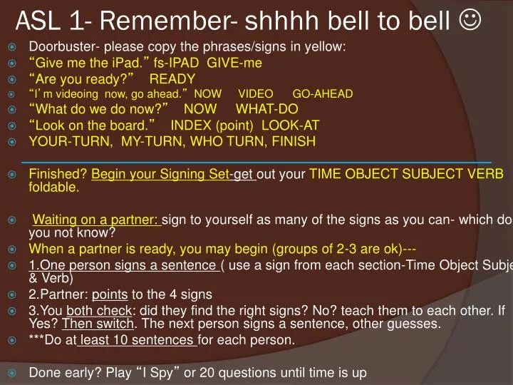 asl 1 remember shhhh bell to bell