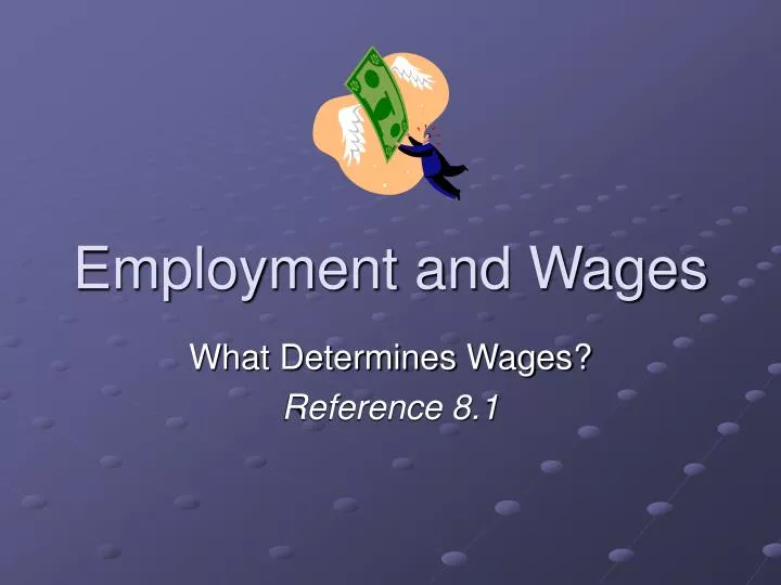 employment and wages