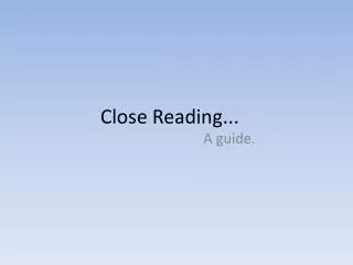 Close Reading...