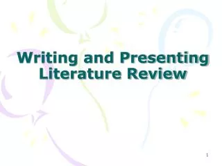 Writing and Presenting Literature Review
