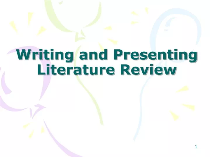 writing and presenting literature review