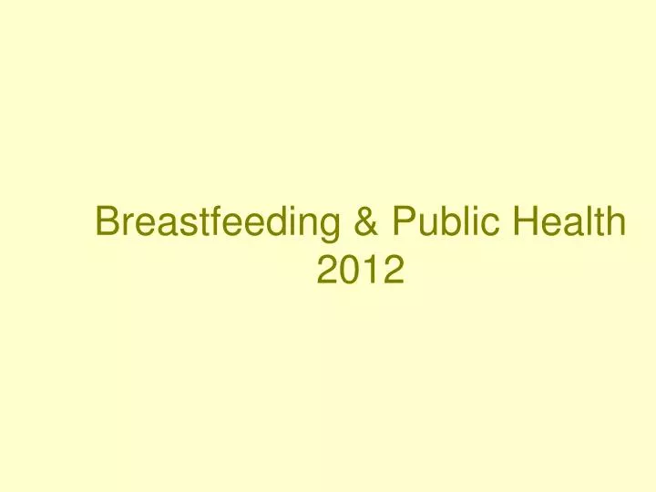 breastfeeding public health 2012