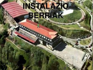instalazio berriak
