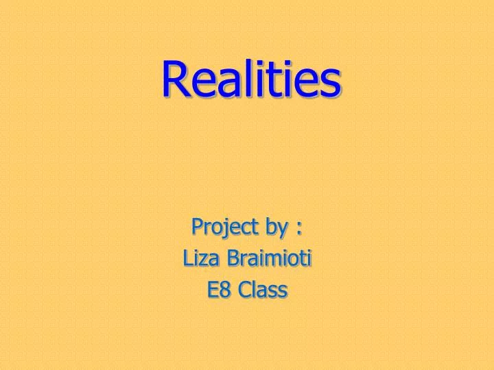 realities