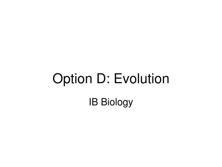 option d evolution