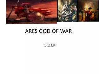 ARES GOD OF WAR!