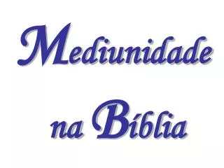m ediunidade na b blia