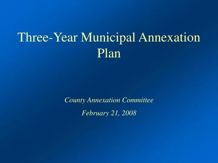 three year municipal annexation plan