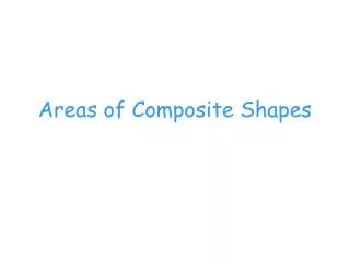 areas of composite shapes