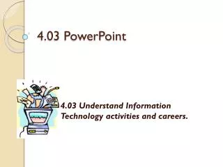 4.03 PowerPoint