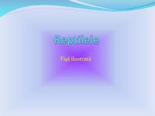 reptilele