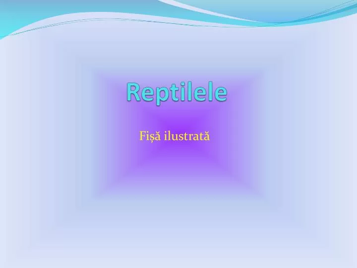 reptilele