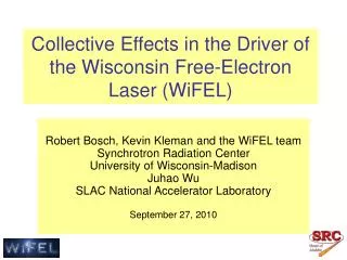 Collective Effects in the Driver of the Wisconsin Free-Electron Laser (WiFEL)