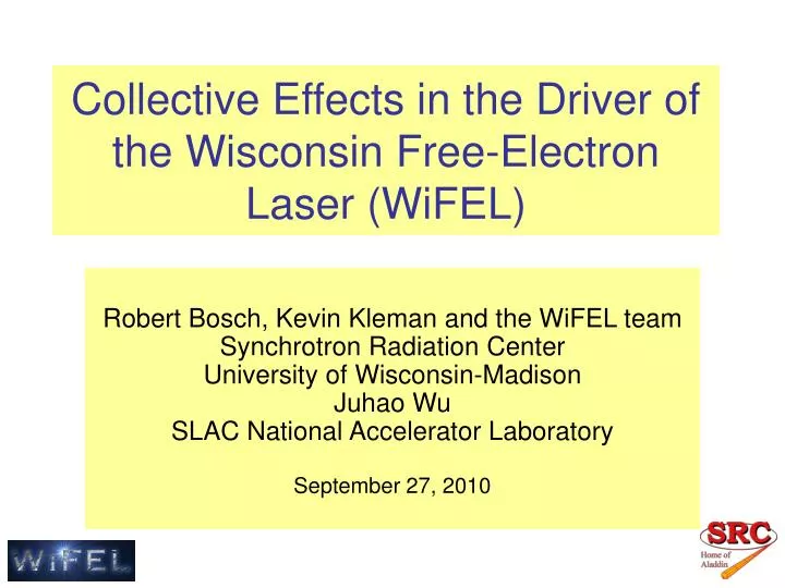 collective effects in the driver of the wisconsin free electron laser wifel