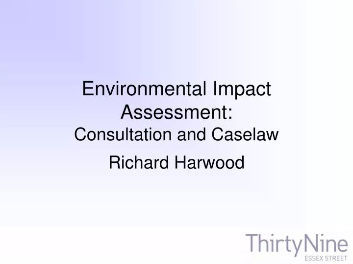 environmental impact assessment consultation and caselaw