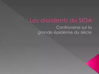 les dissidents du sida