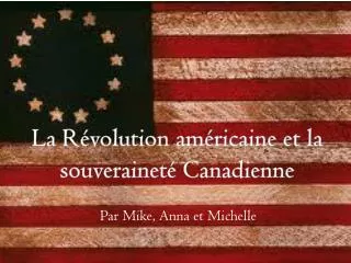 la r volution am ricaine et la souverainet canadienne