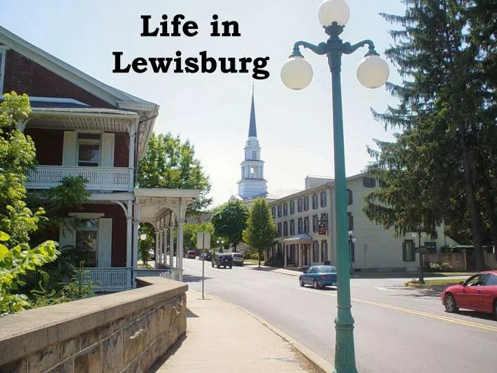 life in lewisburg