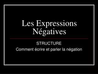 les expressions n gatives