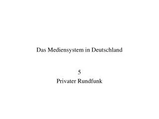 das mediensystem in deutschland