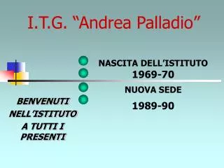 i t g andrea palladio