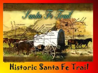 Historic Santa Fe Trail