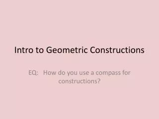 Intro to Geometric Constructions