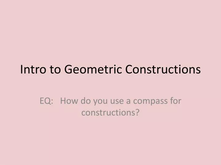 intro to geometric constructions