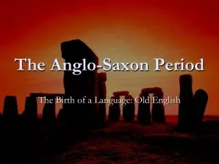 The Anglo-Saxon Period