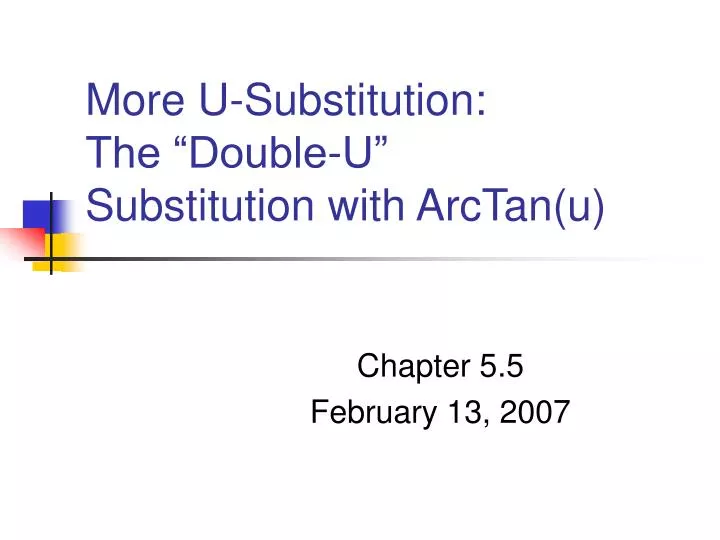 more u substitution the double u substitution with arctan u