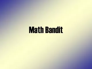 Math Bandit
