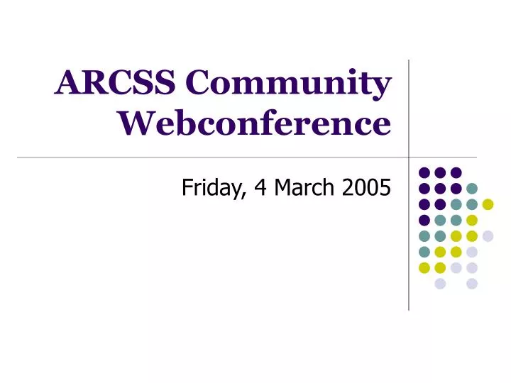 arcss community webconference