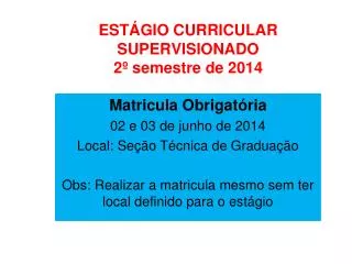 est gio curricular supervisionado 2 semestre de 2014