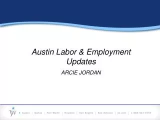Austin Labor &amp; Employment Updates ARCIE JORDAN