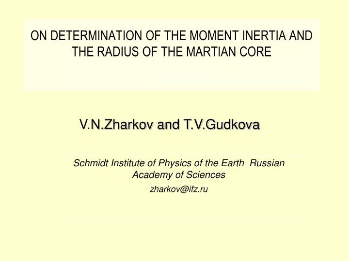 schmidt institute of physics of the earth russian academy of sciences zharko v@ifz ru