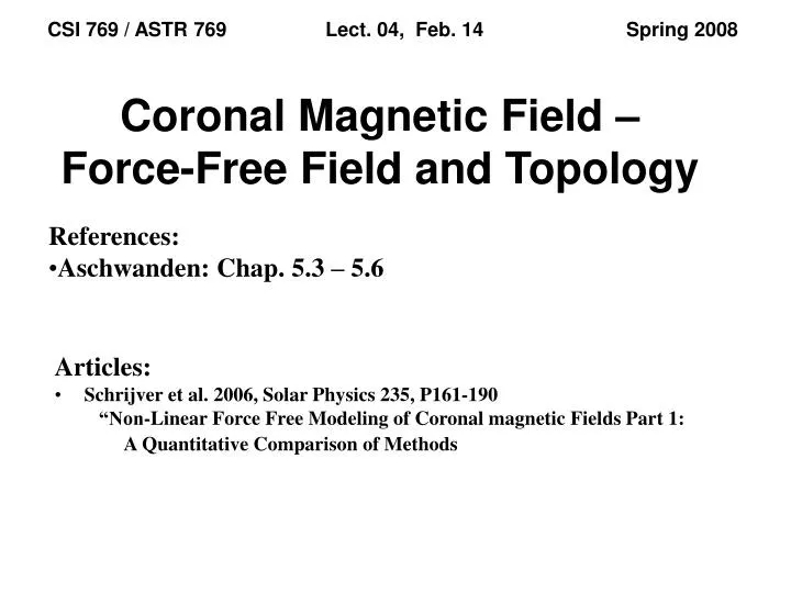 coronal magnetic field force free field and topology
