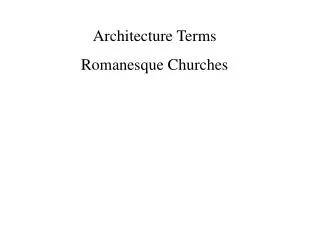 Architecture Terms Romanesque Churches