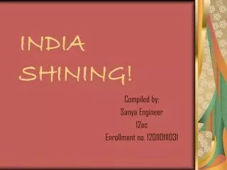 INDIA SHINING!