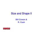Size and Shape II - slide 1
