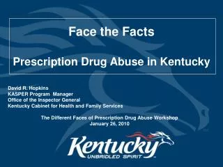 Face the Facts Prescription Drug Abuse in Kentucky