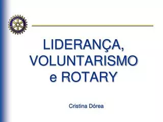 lideran a voluntarismo e rotary