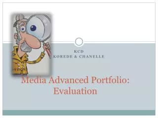 Media Advanced Portfolio: Evaluation