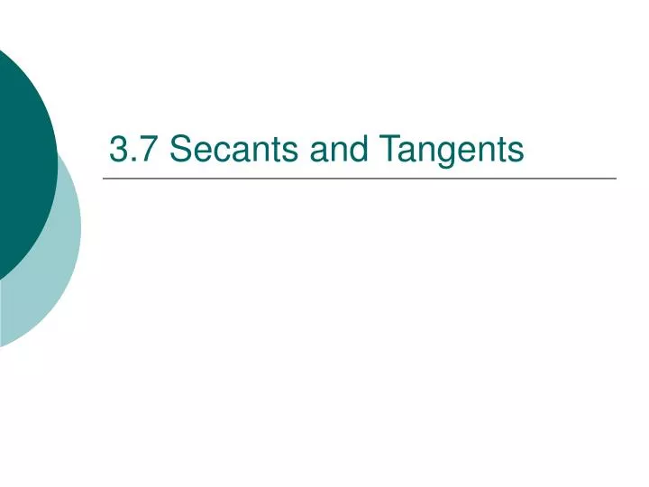 3 7 secants and tangents