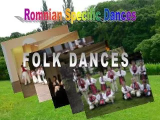 Romnian Specific Dances