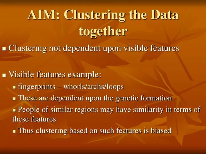 aim clustering the data together