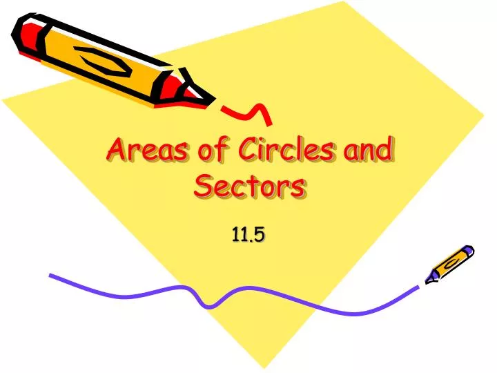 areas of circles and sectors