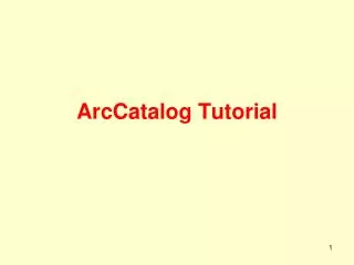 arccatalog tutorial
