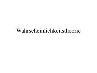 wahrscheinlichkeitstheorie
